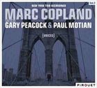 MARC COPLAND New York Trio Recordings, Volume 2: Voices album cover