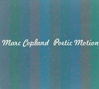 MARC COPLAND Poetic Motion album cover