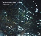 MARC JOHNSON Marc Johnson / Eliane Elias : Swept Away album cover