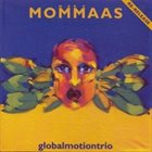 MARC MOMMAAS Globalmotiontrio album cover