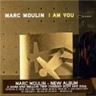 MARC MOULIN I Am You album cover
