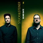 MARC STUCKI Stucki&Steiner : Blind Date #1 album cover