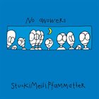 MARC STUCKI StuckiMeiliPfammatter : No Answers album cover