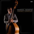 MARCEL BONFIM Farewell / Despedida album cover