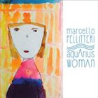 MARCELLO PELLITTERI Aquarius Woman album cover