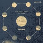 MARCELO DOS REIS Marcelo Dos Reis / Eve Risser : Timeless album cover