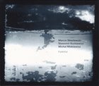 MARCIN WASILEWSKI TRIO Faithful album cover