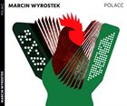 MARCIN WYROSTEK Polacc album cover