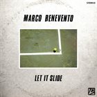 MARCO BENEVENTO Let It Slide album cover