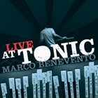 MARCO BENEVENTO Live At Tonic album cover