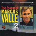 MARCOS VALLE The Essential Marcos Valle, Volume 2 album cover