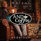MARCUS ANDERSON And Coffee album cover