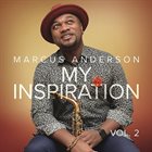 MARCUS ANDERSON My Inspiration Vol. 2 album cover