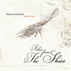 MARCUS KLOSSEK Marcus Klossek Electric Trio: Taken from The Skies album cover
