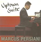 MARCUS PERSIANI Uptown Suite album cover