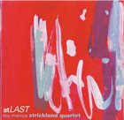 MARCUS STRICKLAND Marcus Strickland Quartet ‎: At Last album cover