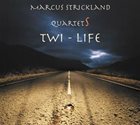 MARCUS STRICKLAND Twi-Life album cover