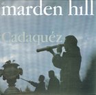 MARDEN HILL Cadaquéz album cover