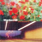 MARDEN HILL Lost Weekend album cover