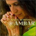MARIA BETHÂNIA Âmbar album cover