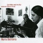 MARIA BETHÂNIA Que Falta Você Me Faz: Músicas de Vinicius de Moraes album cover