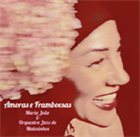 MARIA JOÃO Amoras e Framboesas album cover