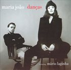 MARIA JOÃO Maria João & Mário Laginha : Danças album cover