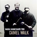 MARIA KANNEGAARD Camel Walk album cover