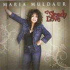 MARIA MULDAUR Steady Love album cover