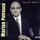 MARIAN PETRESCU Hello Mr. Mozart album cover