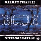 MARILYN CRISPELL Blue (with Stefano Maltese) album cover