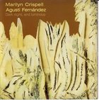 MARILYN CRISPELL Dark Night, And Luminous (with Agustí Fernández) album cover