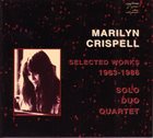 MARILYN CRISPELL Selected Works, 1983-1986 album cover