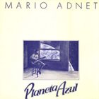 MARIO ADNET Planeta Azul album cover
