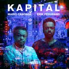 MARIO CANONGE Mario Canonge & Erik Pédurand : Kapital album cover