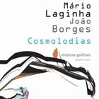 MÁRIO LAGINHA Mário Laginha, João Borges ‎: Cosmolodias album cover