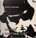 MARIO SCHIANO On the Waiting-List album cover