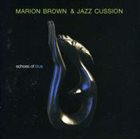 MARION BROWN Marion Brown & Jazz Cushion: Echoes Of Blue album cover