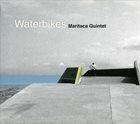 MARITACA QUINTET Waterbike album cover