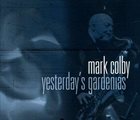 MARK COLBY Yesterday's Gardenias album cover