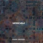 MARK DRESSER Modicana album cover