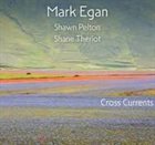 MARK EGAN Cross Currents album cover