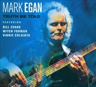 MARK EGAN Truth Be Told album cover