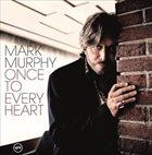 MARK MURPHY Once to Every Heart album cover