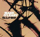 MARK O'LEARY Ellipses album cover
