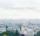 MARK PRINGLE A Moveable Feast album cover