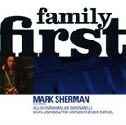 MARK SHERMAN Family First album cover