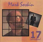 MARK SOSKIN 17 (Seventeen) album cover
