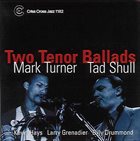 MARK TURNER Two Tenor Ballads album cover