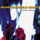 MARK WINGFIELD Fallen Cities album cover